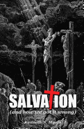 Salvation (and How We Got It Wrong)