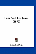 Sam And His Jokes (1877)