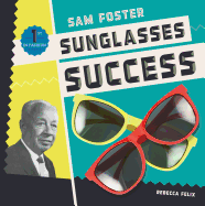 Sam Foster: Sunglasses Success: Sunglasses Success