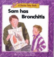 Sam Has Bronchitis - Pattison, Andrew