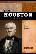 Sam Houston: Texas Hero