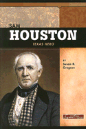 Sam Houston: Texas Hero