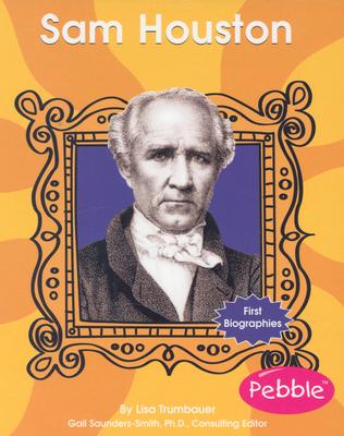 Sam Houston - Trumbauer, Lisa