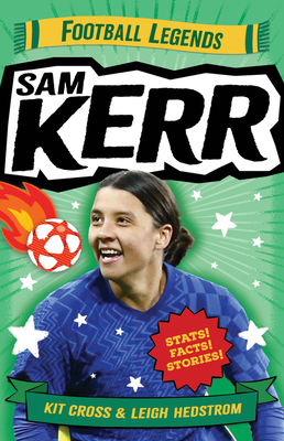 Sam Kerr: Football Legends - Cross, Kit