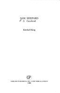 Sam Shepard a Casebook - King