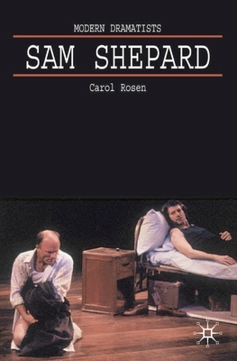 Sam Shepard: A 'Poetic Rodeo' - Rosen, Carol