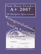 Sam Sloan Teaches A+ 50 Helpful Questions