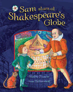 Sam Stars at Shakespeare's Globe