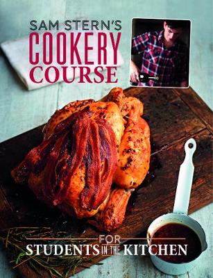Sam Stern's Cookery Course: For Students in the Kitchen - Stern, Sam