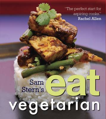 Sam Stern's Eat Vegetarian - Stern, Sam, and Stern, Susan, and Stern, Jeffrey (Contributions by)