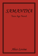 Samantha: Teen Age Novel