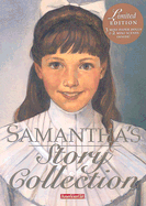 Samantha's Story Collection - Adler, Susan S, and Tripp, Valerie, and Schur, Maxine Rose