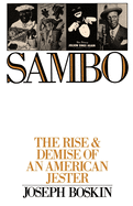 Sambo: The Rise & Demise of an American Jester