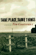 Same Place, Same Things