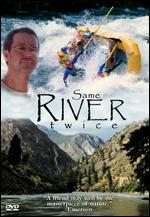 Same River Twice