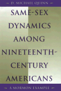 Same-Sex Dynamics Among Nineteenth-Century Americans: A Mormon Example