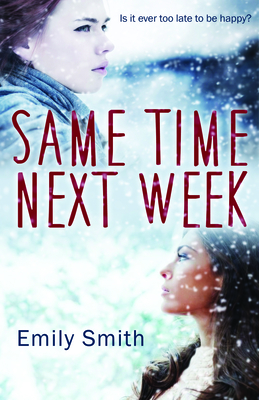 Same Time Next Week - Smith, Emily