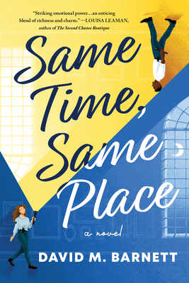Same Time, Same Place - Barnett, David M