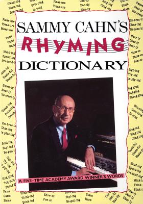 Sammy Cahn's Rhyming Dictionary - Cahn, Sammy