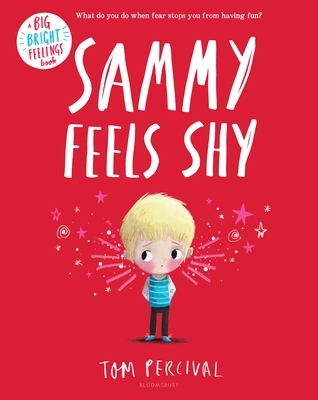 Sammy Feels Shy - Percival, Tom
