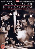 Sammy Hagar and the Waboritas: Cabo Wabo Birthday Bash Tour