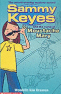 Sammy Keyes and the Curse of Moustache Mary