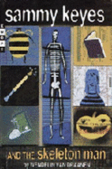 Sammy Keyes and the Skeleton Man