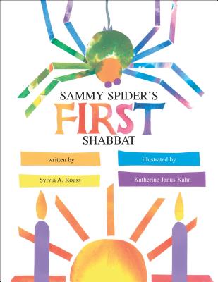 Sammy Spider's First Shabbat - Rouss, Sylvia A
