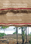 Samoan Archaeology and Cultural Heritage: Monuments and People, Memory and History