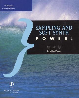 Sampling and Soft Synth Power! - Prager, Michael