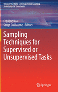 Sampling Techniques for Supervised or Unsupervised Tasks