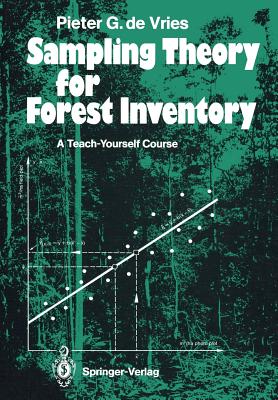 Sampling Theory for Forest Inventory: A Teach-Yourself Course - Vries, Pieter G De