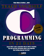 Sams Teach Yourself C in 21 Days: Premier edition
