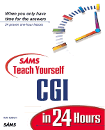 Sams Teach Yourself CGI in 24 Hours