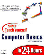Sams Teach Yourself Computer Basics in 24 Hours, Second Edition