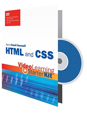Sams Teach Yourself HTML and CSS: Video Learning Starter Kit - Sams Publishing, First_unknown