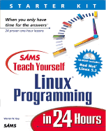 Sams Teach Yourself Linux Programming in 24 Hours