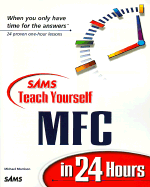 Sams Teach Yourself MFC 6 in 24 Hours