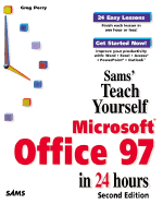 Sams Teach Yourself Microsoft Office 97 in 24 Hours