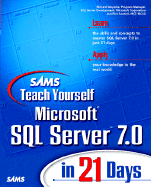 Sams Teach Yourself Microsoft SQL Server 7 in 21 Days