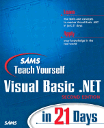 Sams Teach Yourself Microsoft Visual Basic .NET 2003 in 21 Days