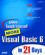 Sams teach yourself more Visual Basic 6 in 21 days