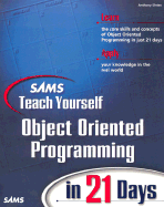 Sams Teach Yourself Object Oriented Programming in 21 Days