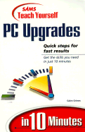 Sams' teach yourself PC upgrades in 10 minutes.
