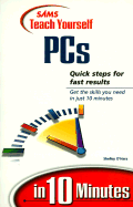 Sams teach yourself PCs in 10 minutes