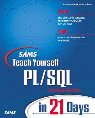 Sams Teach Yourself PL/SQL in 21 Days - Gennick, Jonathan, and Luers, Tom