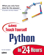 Sams Teach Yourself Python in 24 Hours