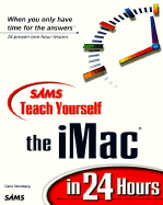 Sams Teach Yourself the iMac in 24 Hours