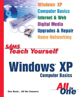 Sams Teach Yourself Windows XP Computer Basics All in One - Perry, Greg