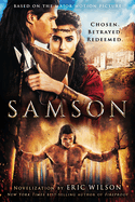 Samson: Chosen. Betrayed. Redeemed